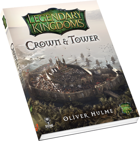 Legendary Kingdoms Crown & Tower (Book 2) - Softback